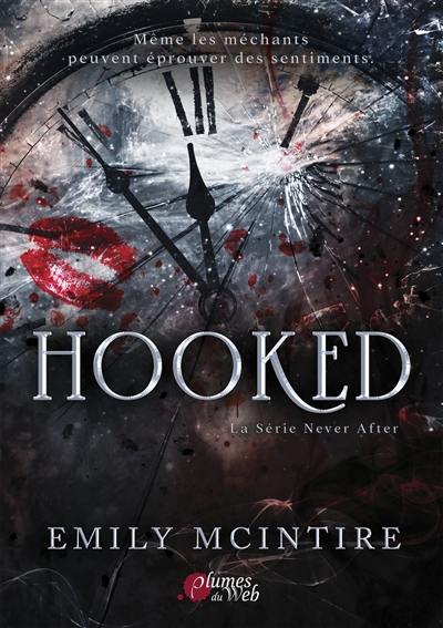 La série Never after. Hooked