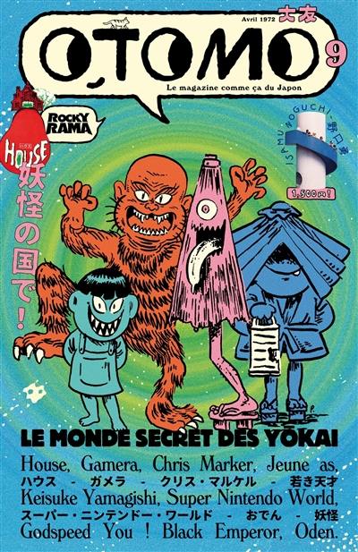 Otomo : le magazine comme ça du Japon, n° 9. Le monde secret des yokai