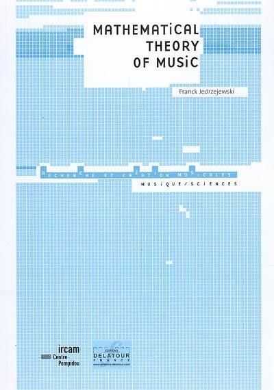 Mathematical theory of music Mathematical theory of music