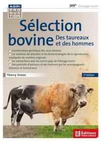 Sélection bovine : des taureaux et des hommes