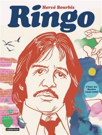 Ringo : l'âme des Beatles (1940-1968)