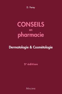 Conseils en pharmacie : dermatologie & cosmétologie