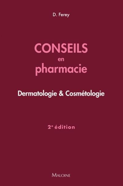 Conseils en pharmacie : dermatologie & cosmétologie