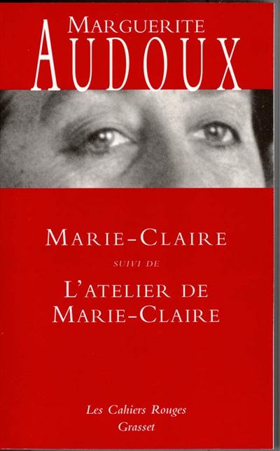Marie-Claire. L'atelier de Marie-Claire : romans Marie-Claire. L'atelier de Marie-Claire : romans