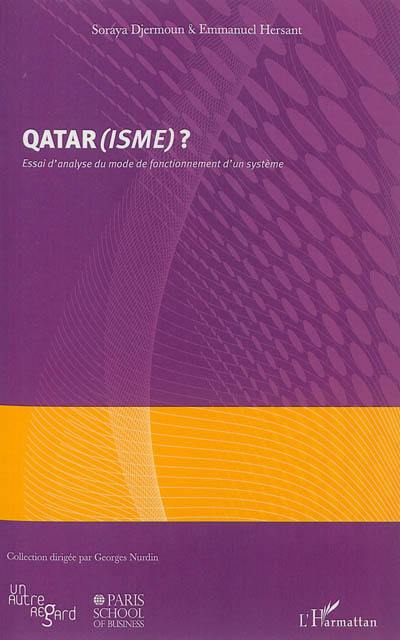 Qatar(isme) ? : essai d'analyse du mode de fonctionnement d'un système Qatar(isme) ? : essai d'analyse du mode de fonctionnement d'un système