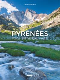 Pyrénées : frontière sauvage