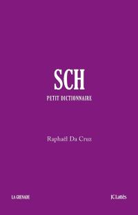 Petit dictionnaire SCH