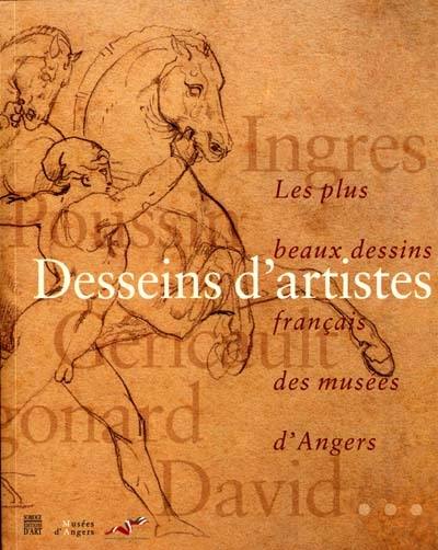 Desseins d'artistes : les plus beaux dessins français des musées d'Angers : exposition, Quimper, Musée des beaux-arts, 18 nov. 2000-26 févr. 2001, puis Angers, Musée Pincé, mai-septembre 2001 Desseins d'artistes : les plus beaux dessins français des musées d'Angers : exposition, Quimper, Musée des beaux-arts, 18 nov. 2000-26 févr. 2001, puis Angers, Musée Pincé, mai-septembre 2001