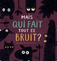 Mais qui fait tout ce bruit ?