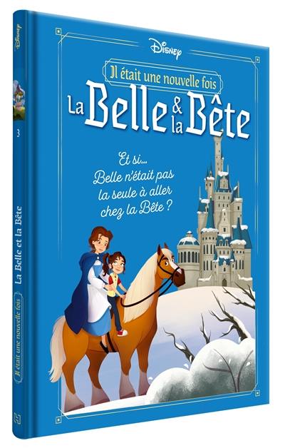 La Belle et la Bête : il était une nouvelle fois La Belle et la Bête : il était une nouvelle fois