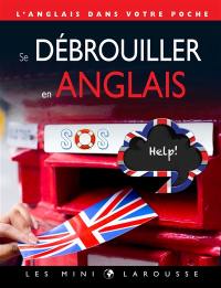 Se débrouiller en anglais : l'anglais dans votre poche