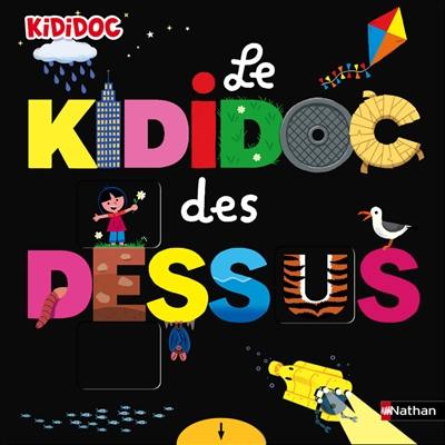 Le kididoc des dessus dessous Le kididoc des dessus dessous