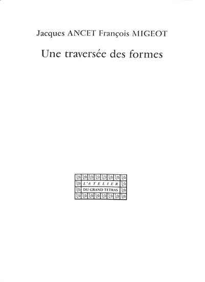 Une traversée des formes Une traversée des formes