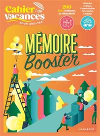 Mémoire booster : cahier de vacances