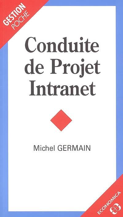 Conduite de projet intranet Conduite de projet intranet