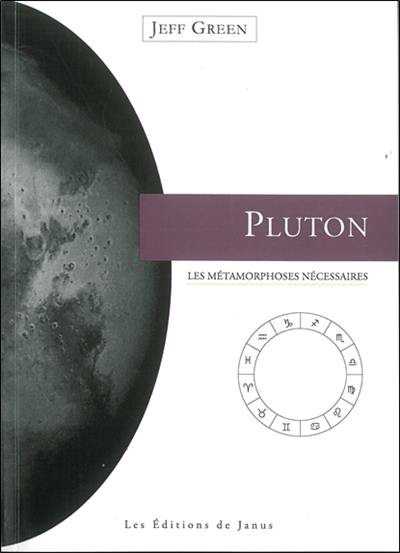 Pluton : les métamorphoses nécessaires Pluton : les métamorphoses nécessaires