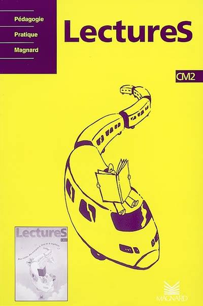 Lectures, CM2 : guide pédagogie Lectures, CM2 : guide pédagogie