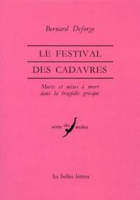 Le festival des cadavres : morts et mises à mort dans la tragédie grecque