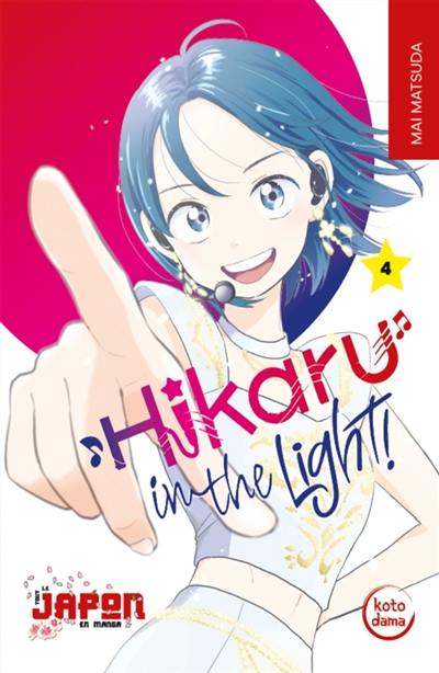 Hikaru in the light!. Vol. 4 Hikaru in the light!. Vol. 4