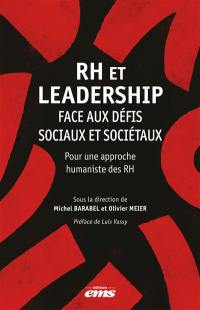 RH et leadership face aux défis sociaux et sociétaux : pour une approche humaniste des RH