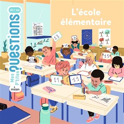 L'école élémentaire L'école élémentaire