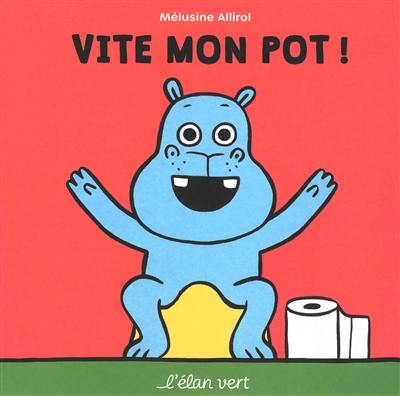 Vive mon pot !