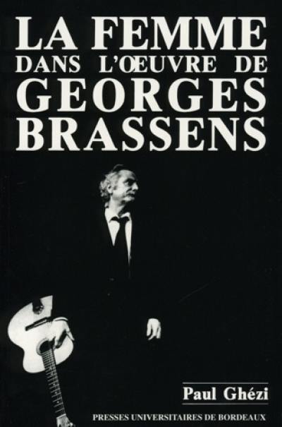 La Femme dans l'oeuvre de Georges Brassens