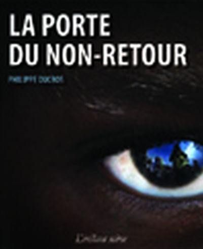 La porte du non-retour La porte du non-retour