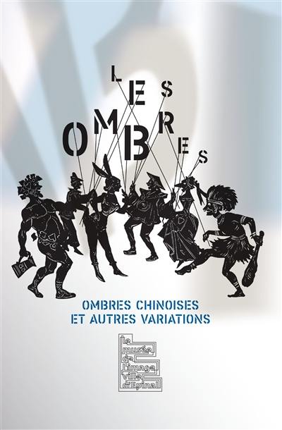 Les ombres : ombres chinoises et autres variations