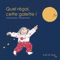Quel régal, cette galette !