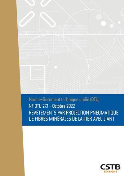 Revêtements par projection pneumatique de fibres minérales de laitier avec liant : NF DTU 27.1
