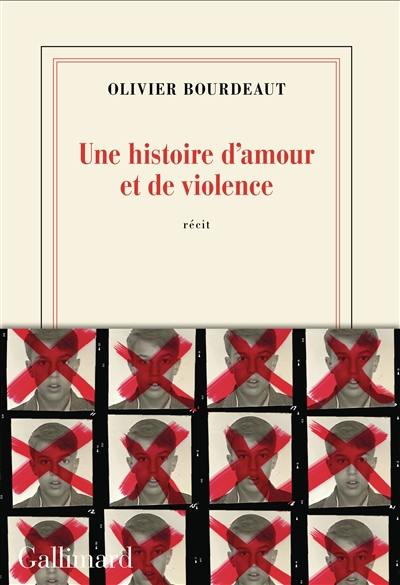 Une histoire d'amour et de violence : récit