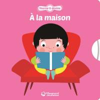 A la maison