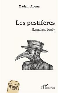 Les pestiférés (Londres, 1665)