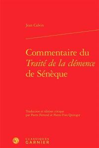 Commentaire du Traité de la clémence de Sénèque