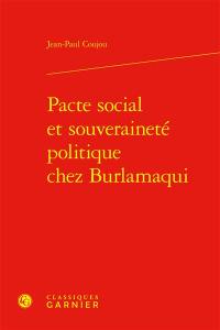 Pacte social et souveraineté politique chez Burlamaqui Pacte social et souveraineté politique chez Burlamaqui