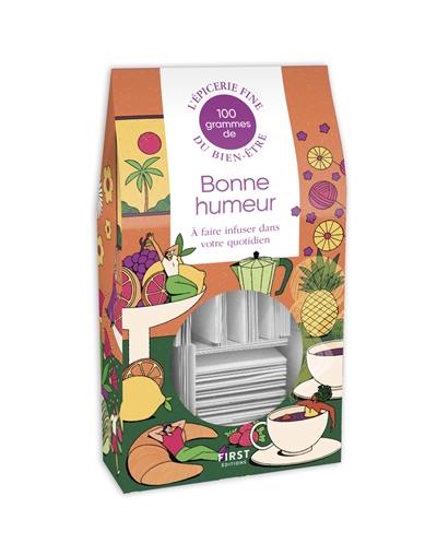 100 grammes de bonne humeur à faire infuser dans votre quotidien 100 grammes de bonne humeur à faire infuser dans votre quotidien