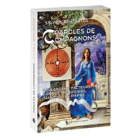 Paroles de compagnons : boulangers, facteurs d'orgue, menuisiers, tailleurs de pierre