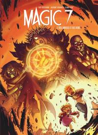 Magic 7. Vol. 7. Des mages et des rois Magic 7. Vol. 7. Des mages et des rois