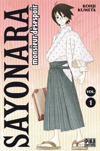 Sayonara monsieur Désespoir. Vol. 1
