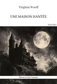 Une maison hantée