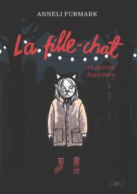 La fille-chat : et autres histoires
