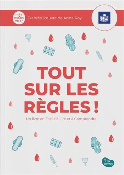 Tout sur les règles ! Tout sur les règles !