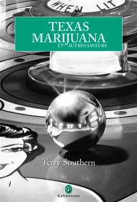 Texas marijuana : et autres saveurs