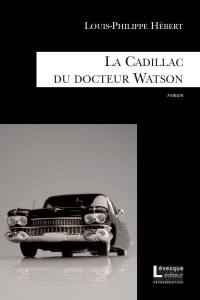 La Cadillac du docteur Watson La Cadillac du docteur Watson