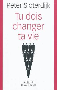 Tu dois changer ta vie : de l'anthropotechnique