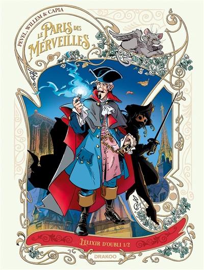 Le Paris des merveilles. Vol. 3-1. L'élixir d'oubli