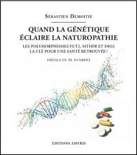 Quand la génétique éclaire la naturopathie : les polymorphismes FUT2, MTHFR et DIO2 : la clé pour une santé retrouvée ?