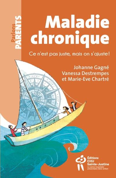 Maladie chronique : Ce n'est pas juste, mais on s'ajuste ! Maladie chronique : Ce n'est pas juste, mais on s'ajuste !
