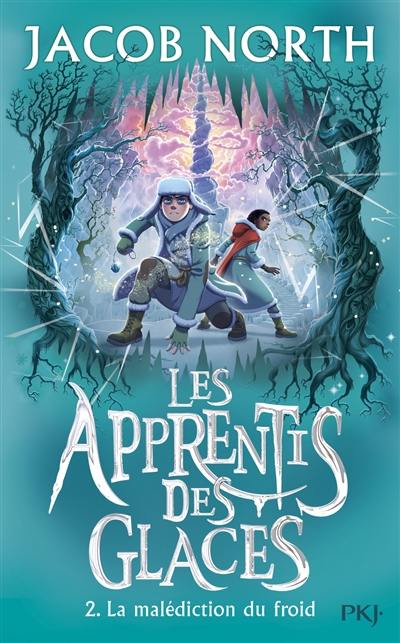 Les apprentis des glaces. Vol. 2. La malédiction du froid